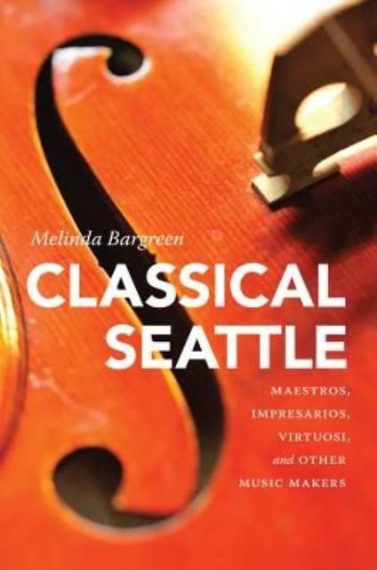 “Classical Seattle” author at Lopez Bookshop, Nov. 20